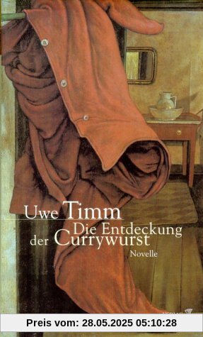 Die Entdeckung der Currywurst. Jubiläumsausgabe Die Entdeckung der Currywurst. Jubiläumsausgabe