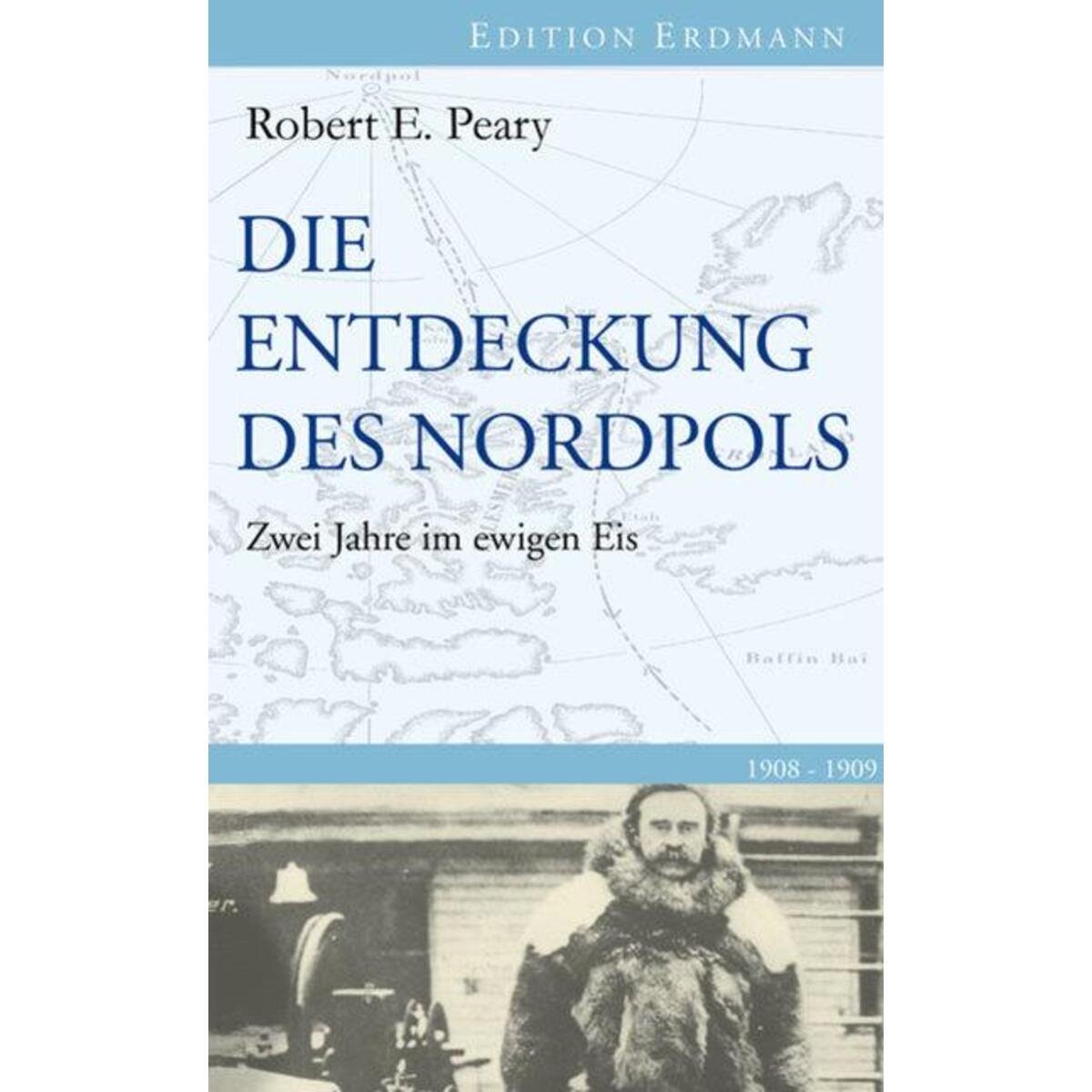 Die Entdeckung des Nordpols von Edition Erdmann