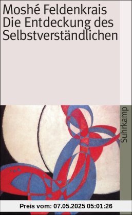 Die Entdeckung des Selbstverständlichen (suhrkamp taschenbuch)