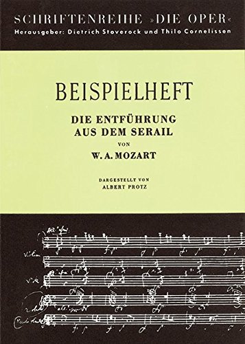 Die Entführung aus dem Serail: Werkeinführung von A. Protz. Schülerheft. (Die Oper) von Robert Lienau GmbH