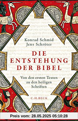 Die Entstehung der Bibel: Von den ersten Texten zu den heiligen Schriften