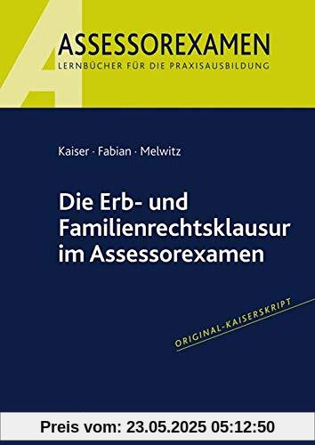 Die Erb- und Familienrechtsklausur im Assessorexamen