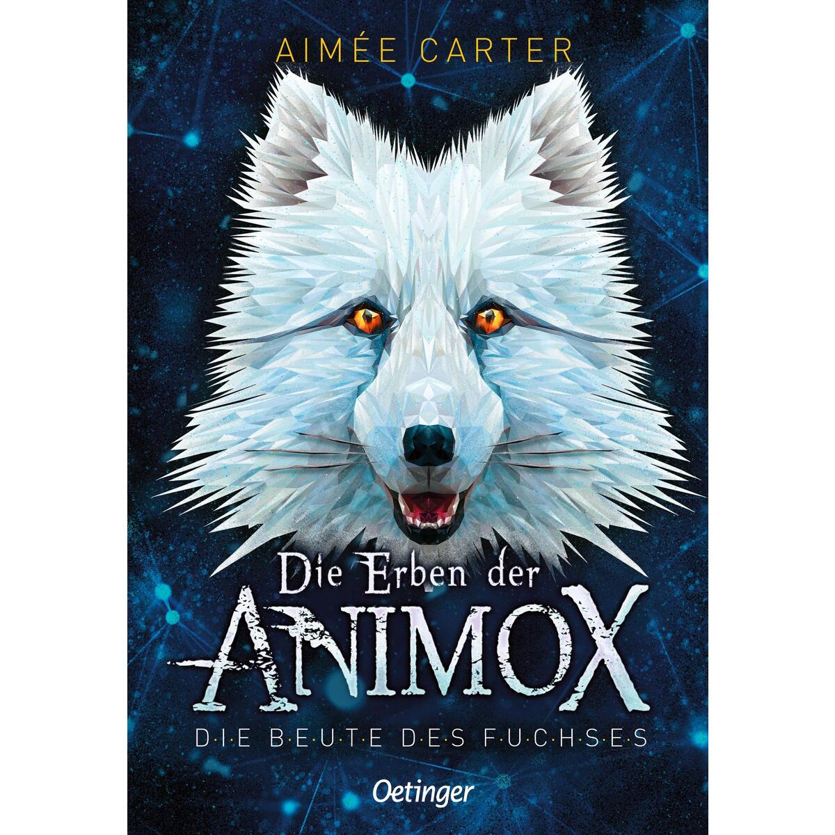 Die Erben der Animox 1. Die Beute des Fuchses Die Erben der Animox 1. Die Beute des Fuchses von Oetinger