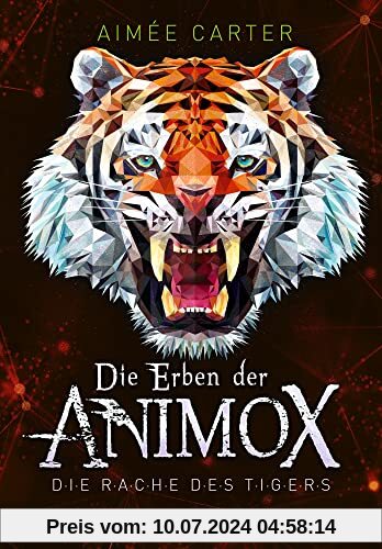 Die Erben der Animox 5. Die Rache des Tigers: Mitreißendes Abenteuer- und Fantasy-Buch für Kinder ab 10 Jahren aus dem Animox- Bestseller-Kosmos