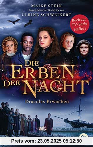 Die Erben der Nacht - Draculas Erwachen: Das Buch zum großen TV-Serienhighlight (Die Erben der Nacht – Die Filmbuch-Reihe, Band 1)