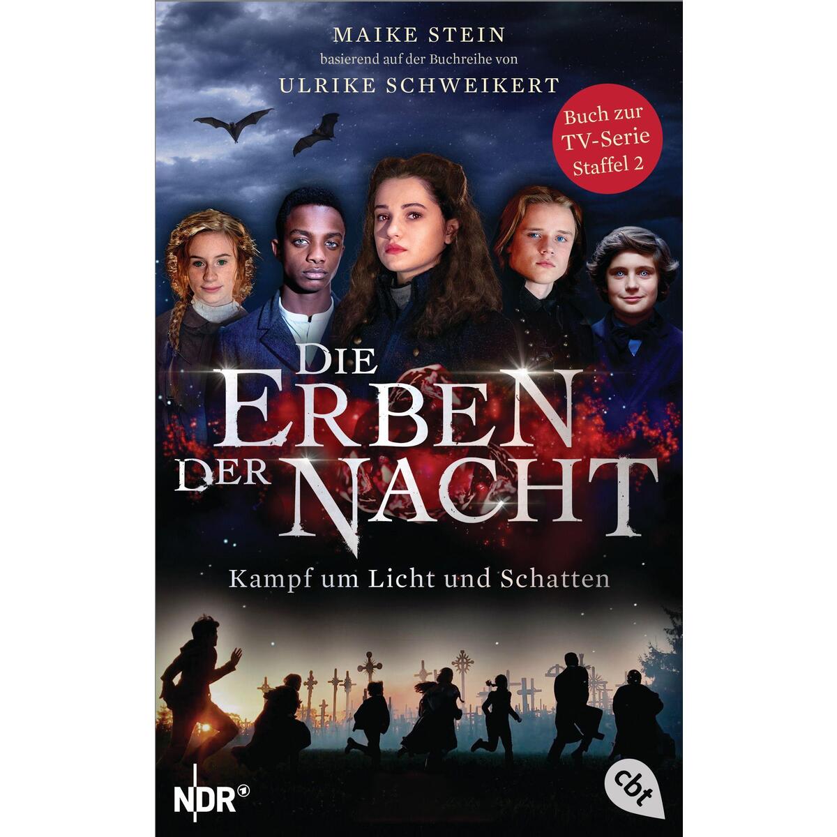 Die Erben der Nacht - Kampf um Licht und Schatten Die Erben der Nacht - Kampf um Licht und Schatten von cbt