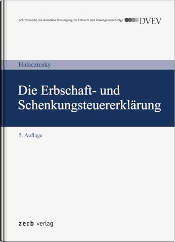 Die Erbschaft- und Schenkungsteuererklärung (zerb verlag) von zerb verlag