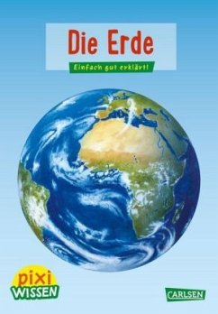 Die Erde / Pixi Wissen Bd.3 von Carlsen