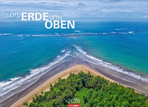 Die Erde von oben Kalender 2026: Großer Foto-Wandkalender XXL. Landschaften-Kalender 2026 mit atemberaubenden Fotos aus der Vogelperspektive. 68 x 49 cm. Querformat. Die Erde von oben Kalender 2026: Großer Foto-Wandkalender XXL. Landschaften-Kalender 2026 mit atemberaubenden Fotos aus der Vogelperspektive. 68 x 49 cm. Querformat. von Weingarten
