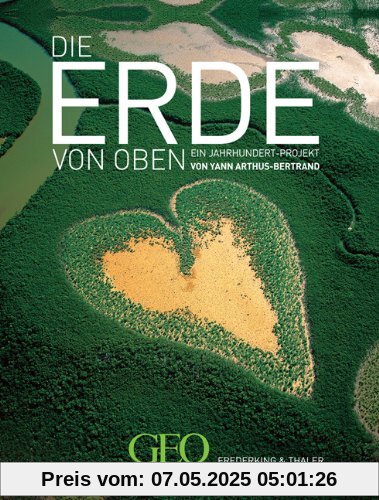 Die Erde von oben: Ein Jahrhundert-Projekt Die Erde von oben: Ein Jahrhundert-Projekt