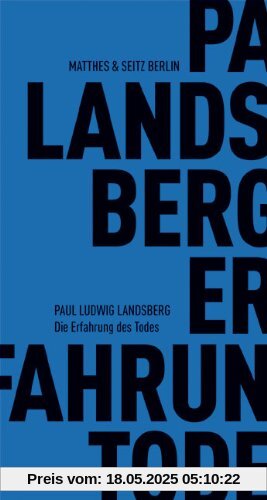 Die Erfahrung des Todes (Fröhliche Wissenschaft)
