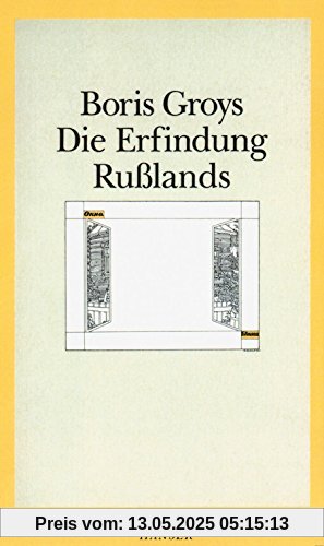 Die Erfindung Russlands