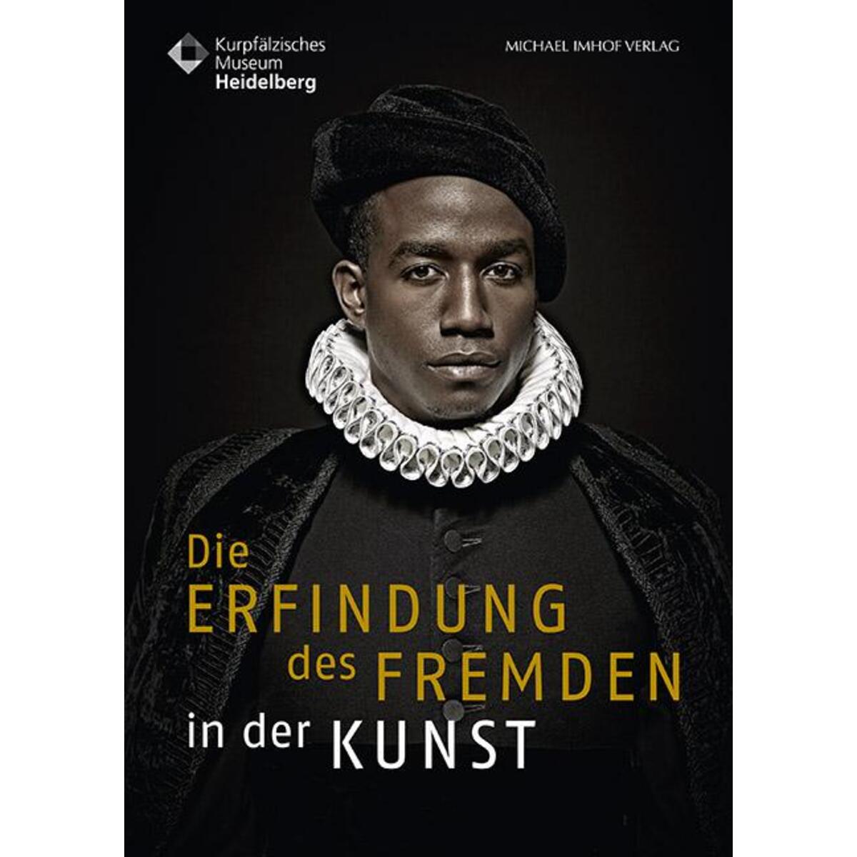 Die Erfindung des Fremden in der Kunst von Imhof Verlag