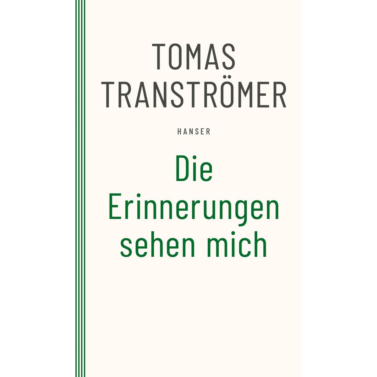 Die Erinnerungen sehen mich von Carl Hanser Verlag