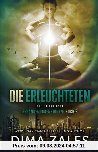 Die Erleuchteten - The Enlightened (Gedankendimensionen, Band 3)