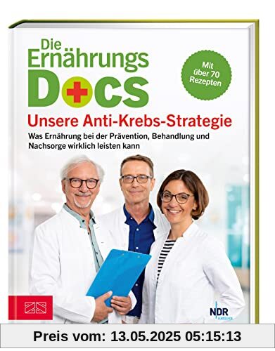 Die Ernährungs-Docs - Unsere Anti-Krebs-Strategie: Was Ernährung bei der Prävention, Behandlung und Nachsorge wirklich leisten kann Die Ernährungs-Docs - Unsere Anti-Krebs-Strategie: Was Ernährung bei der Prävention, Behandlung und Nachsorge wirklich leisten kann