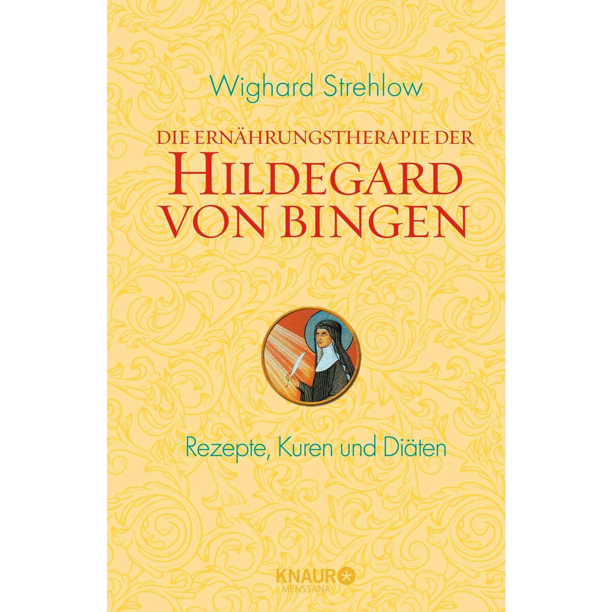 Die Ernährungstherapie der Hildegard von Bingen von Knaur MensSana HC