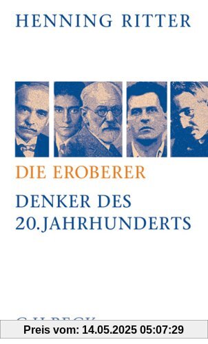 Die Eroberer: Denker des 20. Jahrhunderts