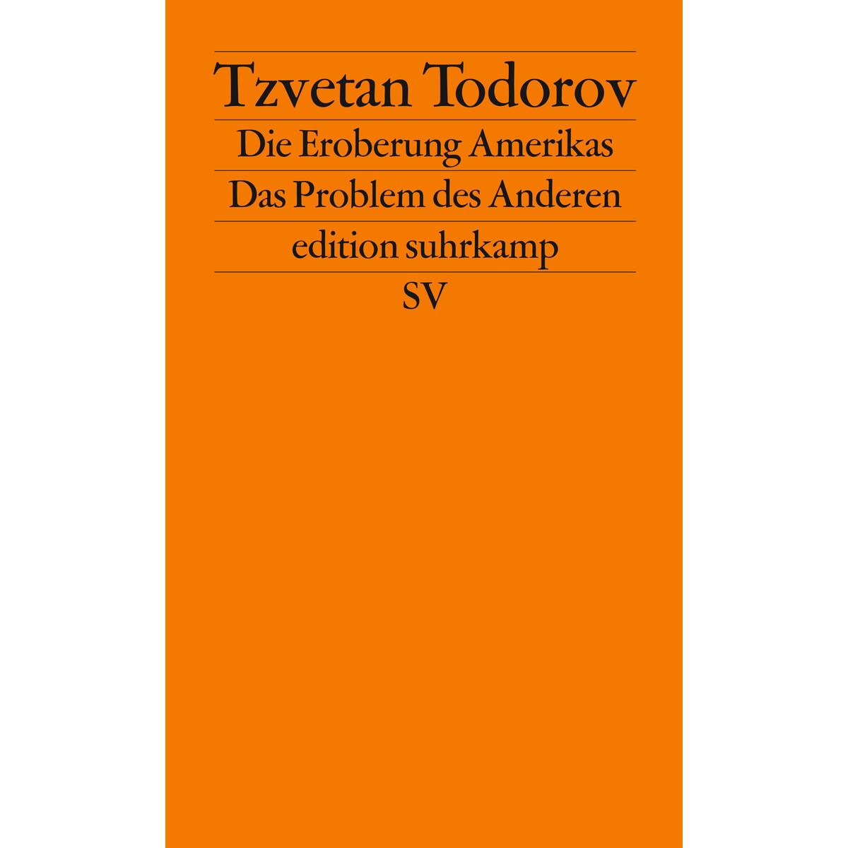 Die Eroberung Amerikas Die Eroberung Amerikas von Suhrkamp Verlag AG