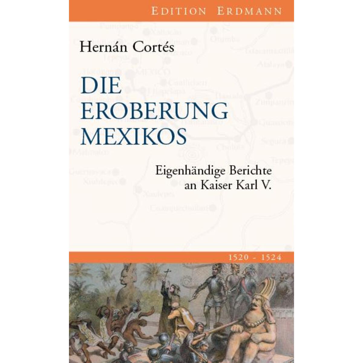 Die Eroberung Mexikos von Edition Erdmann