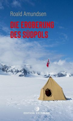 Die Eroberung des Südpols von Edition Erdmann / marixverlag