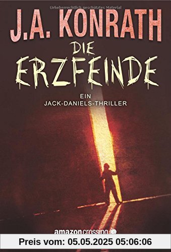 Die Erzfeinde (Ein Jack-Daniels-Thriller, Band 6)