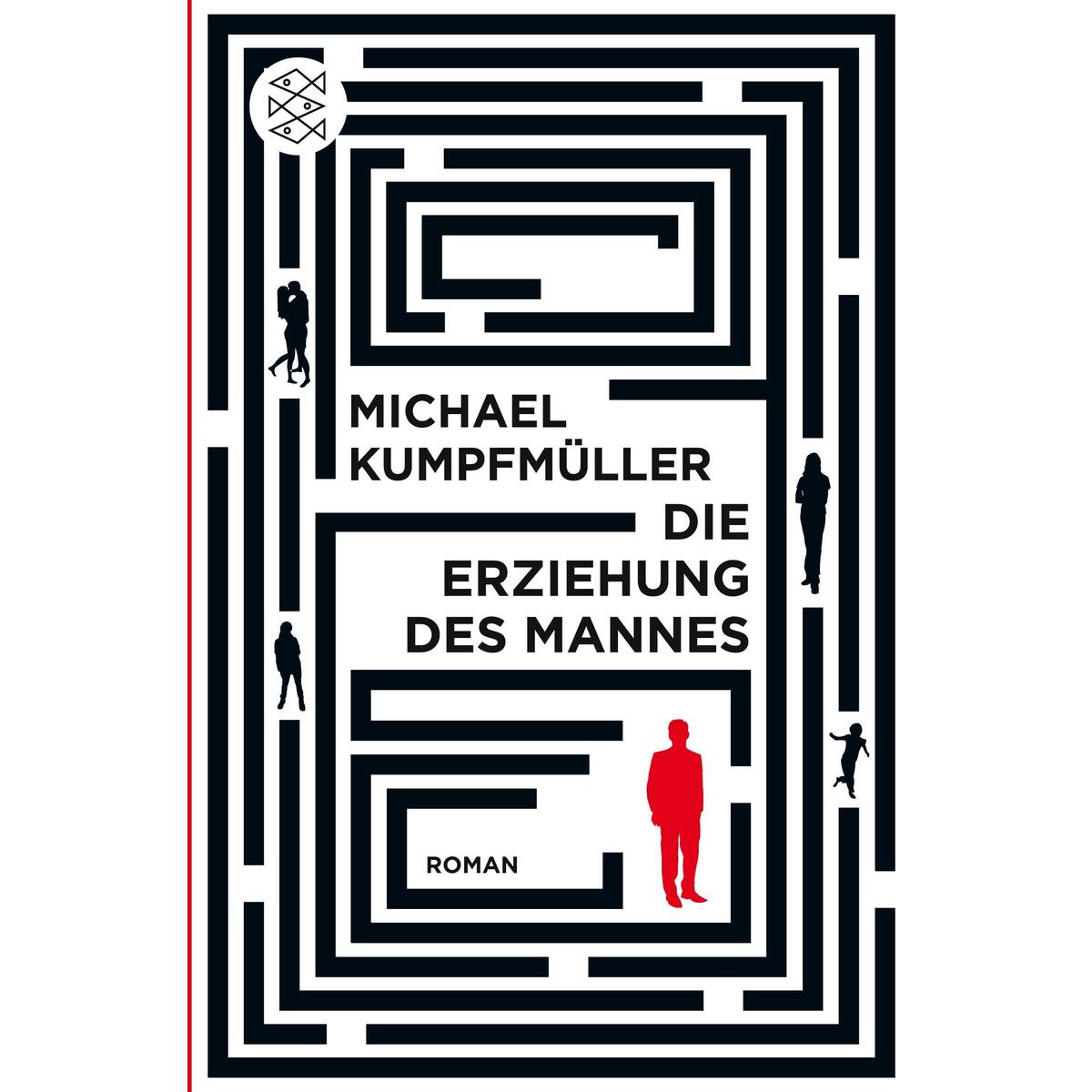 Die Erziehung des Mannes Die Erziehung des Mannes von FISCHER Taschenbuch