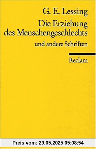 Die Erziehung des Menschengeschlechts u. a. Schriften