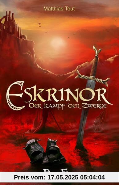 Die Eskrinor-Trilogie / Eskrinor - Der Kampf der Zwerge
