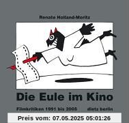 Die Eule im Kino. Filmkritiken 1991 bis 2005