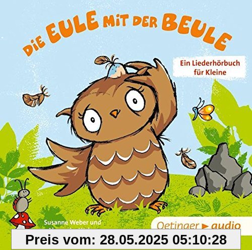 Die Eule mit der Beule – Ein Liederhörbuch für