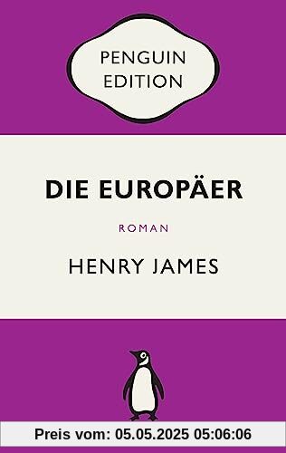 Die Europäer: Roman - Penguin Edition (Deutsche Ausgabe)