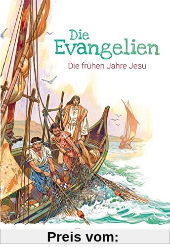 Die Evangelien – Die frühen Jahre Jesu: Abenteuer der Bibel – Band 19