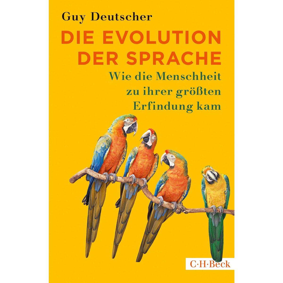 Die Evolution der Sprache Die Evolution der Sprache von C.H. Beck