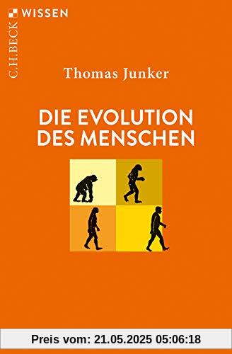 Die Evolution des Menschen (Beck'sche Reihe)
