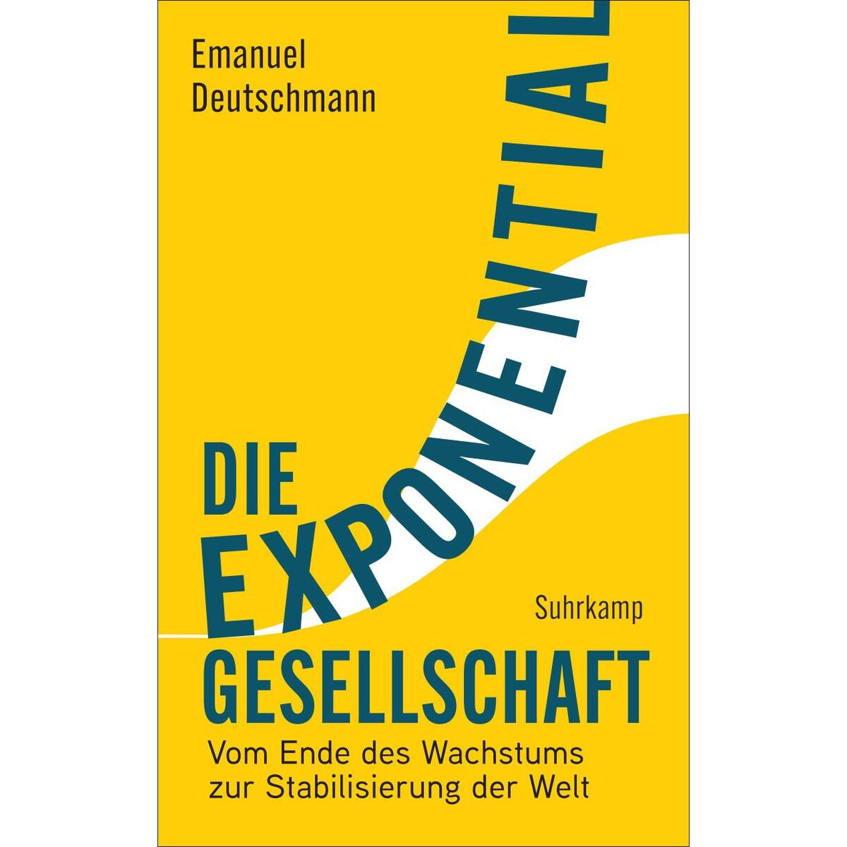 Die Exponentialgesellschaft von Suhrkamp Verlag