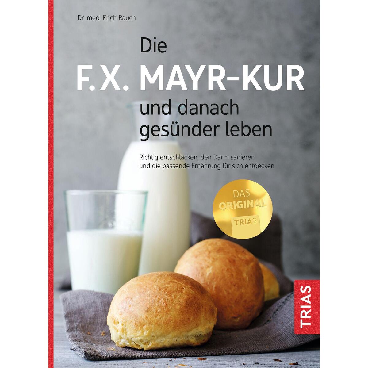 Die F.X. Mayr-Kur und danach gesünder leben Die F.X. Mayr-Kur und danach gesünder leben von Trias