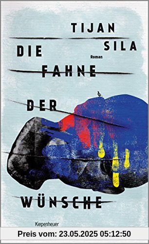 Die Fahne der Wünsche: Roman