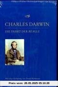 Die Fahrt der Beagle: Tagebuch mit Erforschungen der Naturgeschichte und Geologie der Länder, die auf der Fahrt von HMS Beagle unter dem Komando von Kapitän Robert Fitzroy, RN, besucht wurden