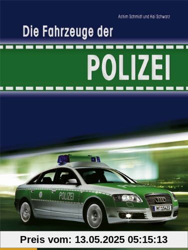 Die Fahrzeuge der Polizei