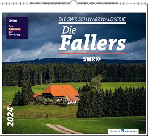 Die Fallers 2024: Die SWR Schwarzwaldserie Die Fallers 2024: Die SWR Schwarzwaldserie von Stadler Kalender