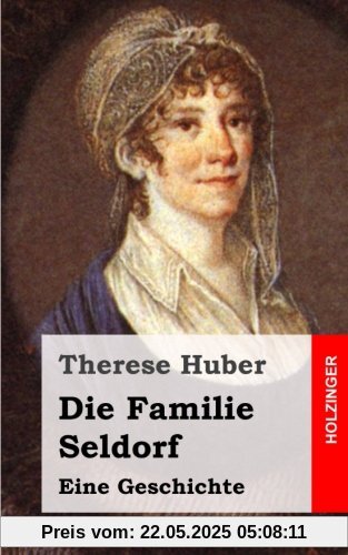 Die Familie Seldorf: Eine Geschichte