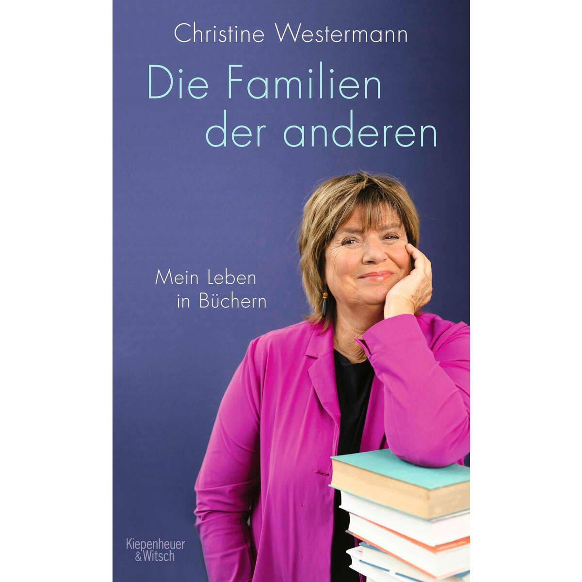 Die Familien der anderen von Kiepenheuer & Witsch GmbH