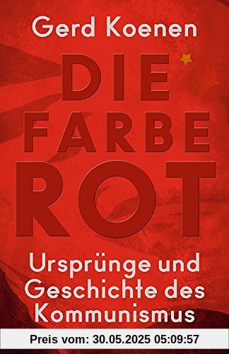 Die Farbe Rot: Ursprünge und Geschichte des Kommunismus