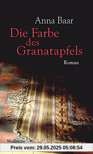 Die Farbe des Granatapfels: Roman