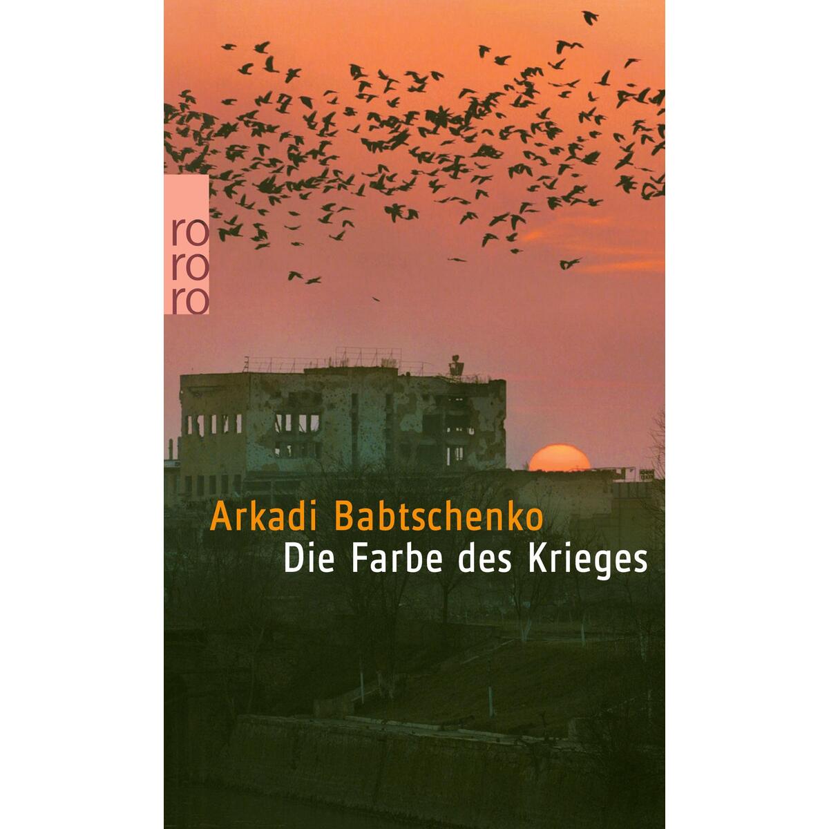 Die Farbe des Krieges von Rowohlt Taschenbuch Verlag