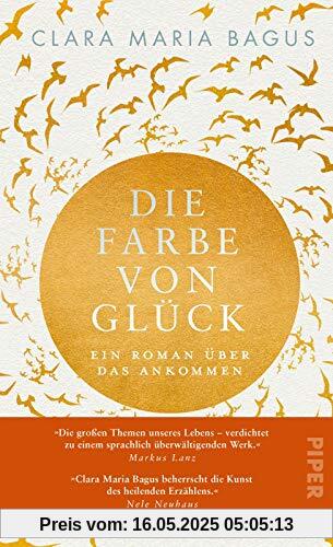 Die Farbe von Glück: Ein Roman über das Ankommen Die Farbe von Glück: Ein Roman über das Ankommen