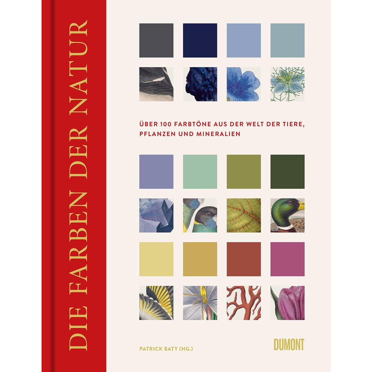 Die Farben der Natur Die Farben der Natur von DuMont Buchverlag GmbH