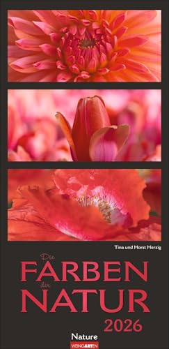 Die Farben der Natur Kalender 2026: Stilvoller Foto-Wandkalender XL. Natur-Kalender 2026 zeigt in harmonischen Kompositionen den Farbenreichtum der Natur. 33 x 68 cm. Die Farben der Natur Kalender 2026: Stilvoller Foto-Wandkalender XL. Natur-Kalender 2026 zeigt in harmonischen Kompositionen den Farbenreichtum der Natur. 33 x 68 cm. von Weingarten
