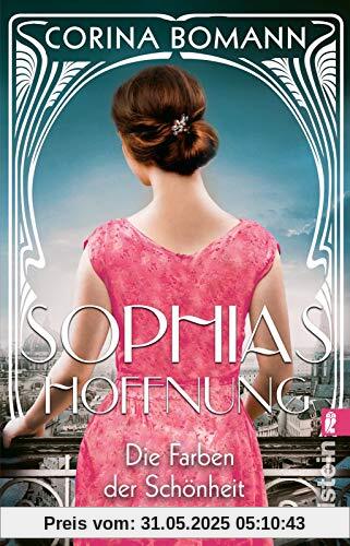 Die Farben der Schönheit – Sophias Hoffnung: Roman Die Farben der Schönheit – Sophias Hoffnung: Roman